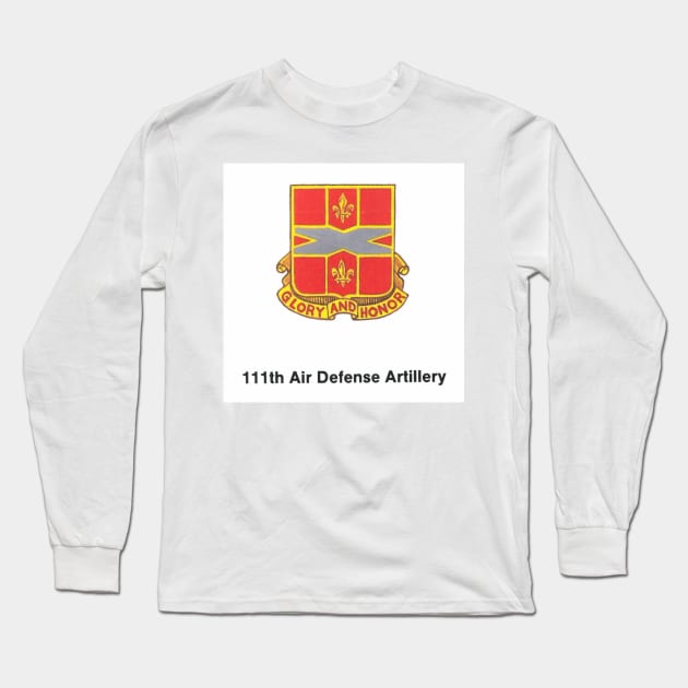 111th Air Defense Artillery Long Sleeve T-Shirt by Limb Store